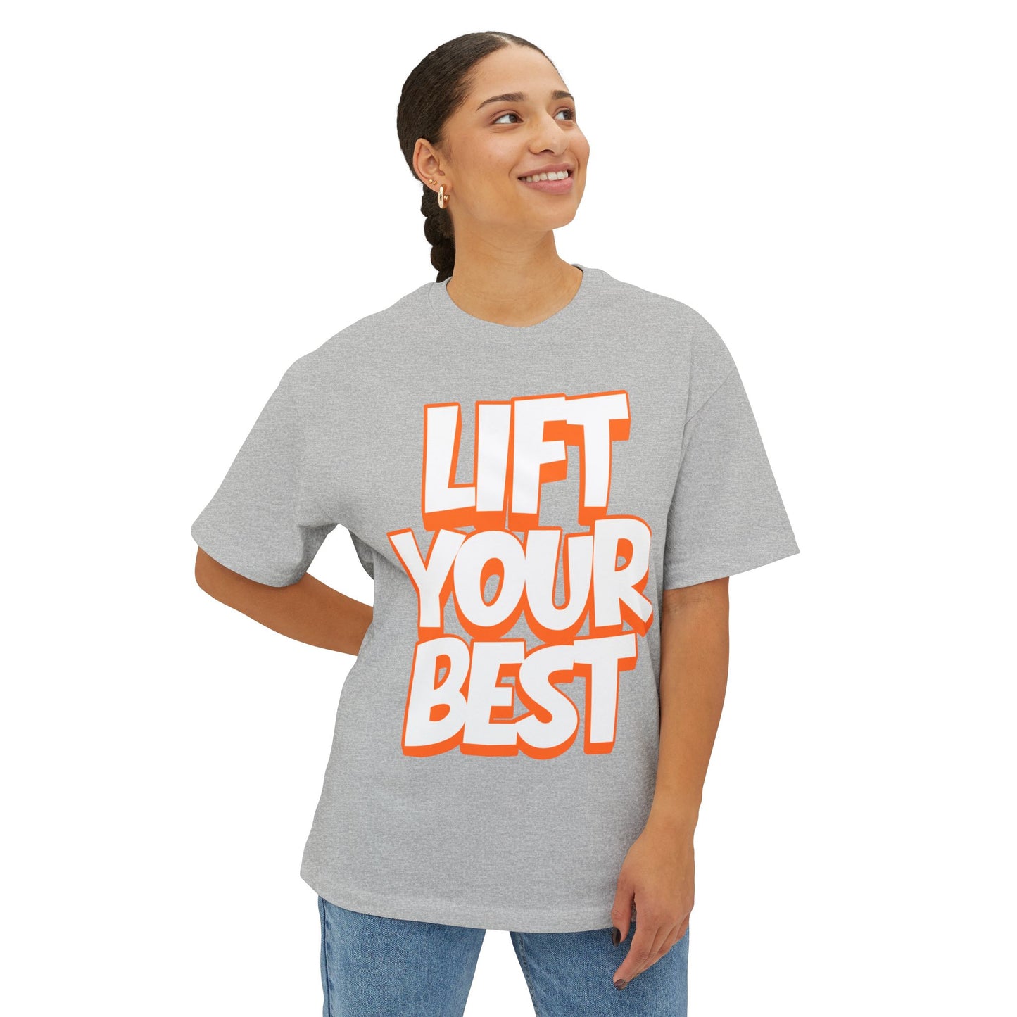Lift Your Best Tee — Motivational Oversized Boxy T-Shirt