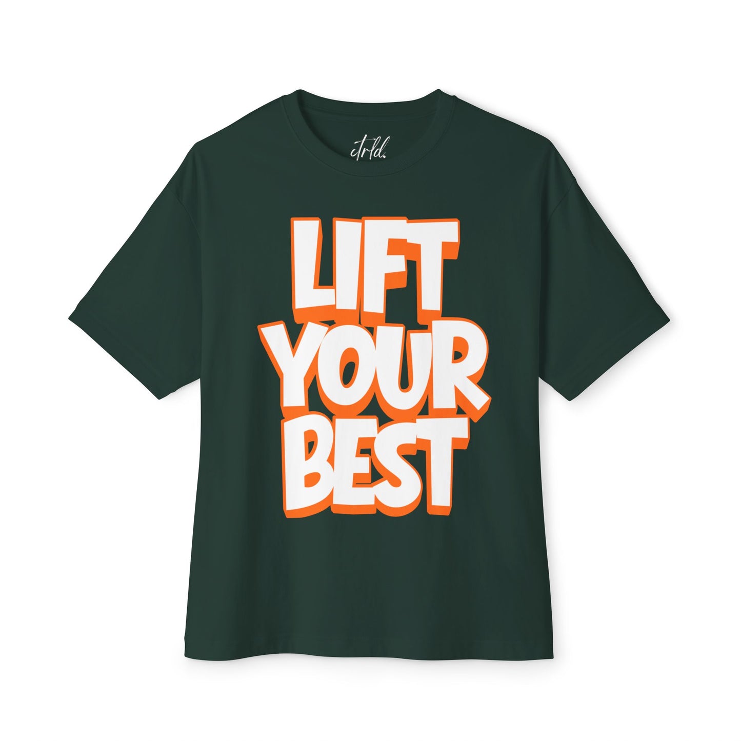 Lift Your Best Tee — Motivational Oversized Boxy T-Shirt